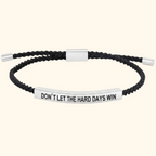 Don't Let The Hard Days Win – Armband med budskap